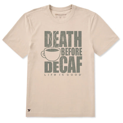 LIFE IS GOOD - MENS CRUSHER TEE | Death Before Decaf Birch White