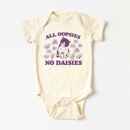 All Oopsies No Daisies -Baby Onesie